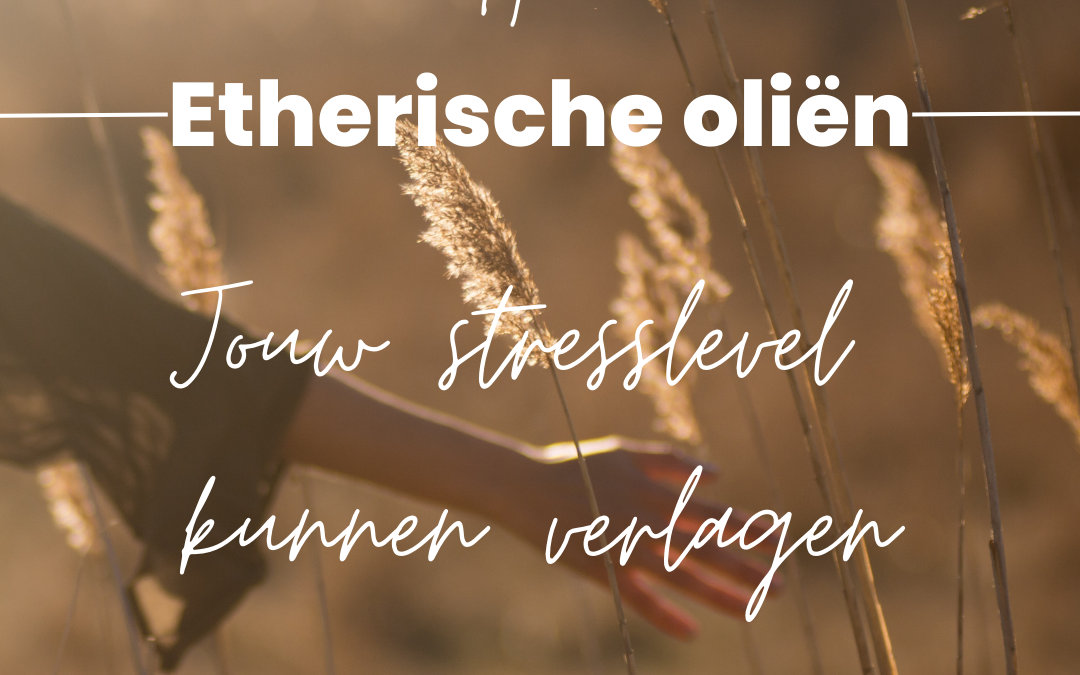 Cortisol verlagende etherische olie