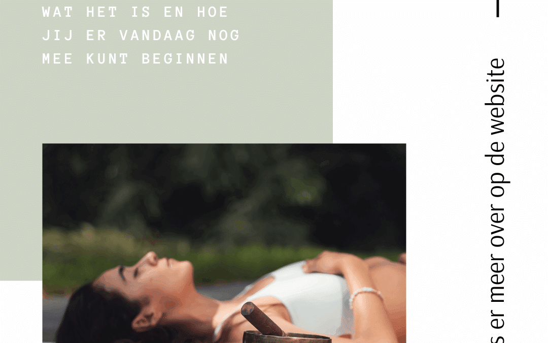Holistische zelfzorg: wat het is en hoe jij er vandaag nog mee kunt beginnen